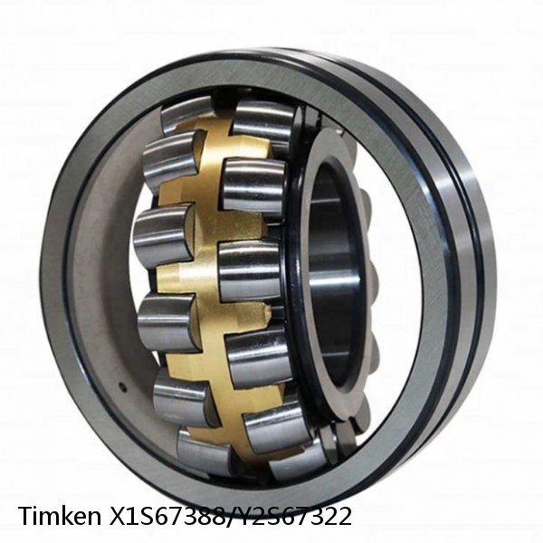 X1S67388/Y2S67322 Timken Spherical Roller Bearing